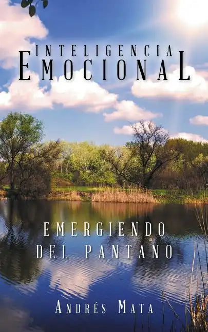 Emergiendo del pantano: Inteligencia emocional - Paperback