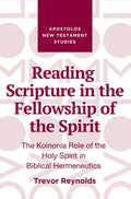 Reading Scripture in the Fellowship of the Spirit - Hardcover