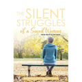 The Silent Struggles of a Saved Woman: From the Pit to the Stage - Paperback
