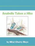 Anabelle Takes a Hike - Hardcover