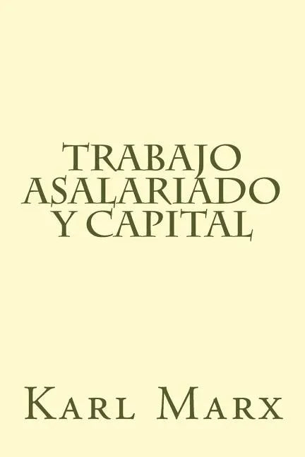 Trabajo Asalariado y Capital - Paperback