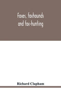 Foxes, foxhounds and fox-hunting - Paperback