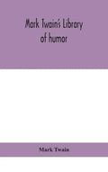 Mark Twain's Library of humor - Hardcover