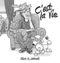 C'est La Vie - Hardcover