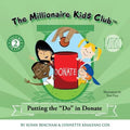 The Millionaire Kids Club: Putting the Do in Donate - Paperback