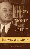 The Theory of Money and Credit - Paperback