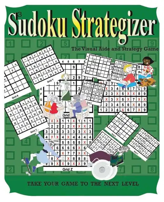 Sudoku Strategizer: The Visual Aide and Strategy Book - Paperback