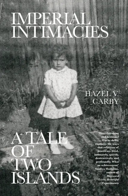 Imperial Intimacies: A Tale of Two Islands - Paperback