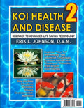 Koi Health & Disease: Everything You Need To Know 2nd Edition - Paperback