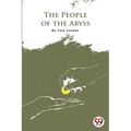 The People Of The Abyss - Paperback