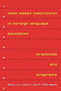 Task-Based Instruction in Foreign Language Education: Practices and Programs - Paperback
