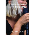 Okay, So I Lied! - Paperback