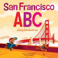 San Francisco Abc: A Larry Gets Lost Book - Hardcover