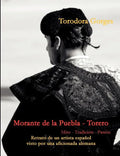 Morante de la Puebla - Torero: Mito - Tradición - Pasión - Paperback