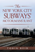 The New York City Subways' Motormans' Rant - Paperback