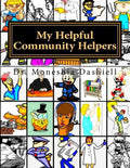 My Helpful Community Helpers: My Helpful Community Helpers - Paperback