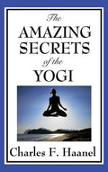 The Amazing Secrets of the Yogi - Hardcover