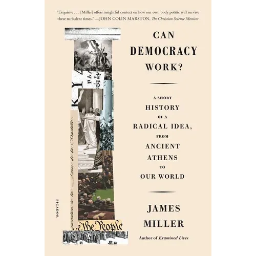 Can Democracy Work?: A Short History of a Radical Idea, from Ancient Athens to Our World - Paperback