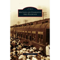 Mattoon and Charleston Area Railroads - Hardcover