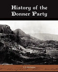 History of the Donner Party - Paperback