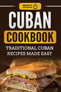 Cuban Cookbook: Traditional Cuban Recipes Made Easy - Paperback