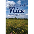 50 Years of Nice: Marriage Stories - Paperback