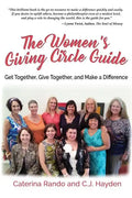 The Women's Giving Circle Guide: Get Together, Give Together, and Make a Difference - Paperback