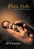 Petite Belle: How I Got My Name - Hardcover