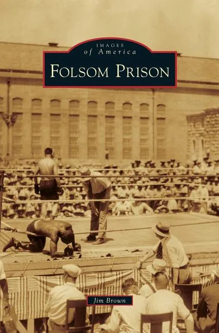 Folsom Prison - Hardcover