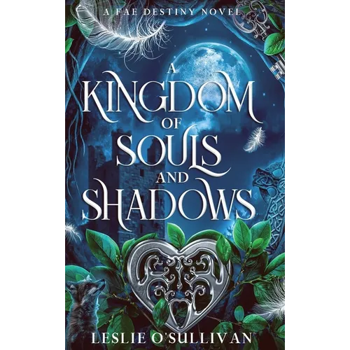 A Kingdom of Souls and Shadows - Hardcover