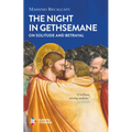 The Night in Gethsemane: On Solitude and Betrayal - Hardcover