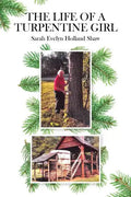 The Life of a Turpentine Girl - Paperback