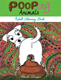 Pooping Animals: Adult Coloring Book - Hardcover