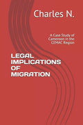 Legal Implications of Migration: A Case Study of Cameroon in the Cemac Region - Paperback