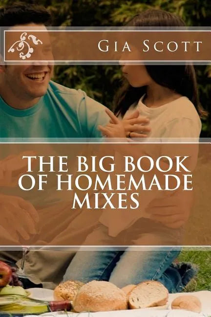 The Big Book of Homemade Mixes - Paperback