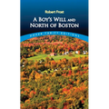 A Boy's Will and North of Boston - Paperback