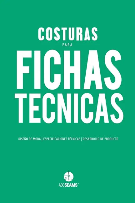 Costuras para Fichas Técnicas: Guía Visual para Producción de Indumentaria - Paperback