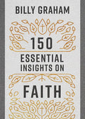 150 Essential Insights on Faith - Paperback