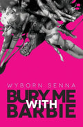 Bury Me With Barbie - Paperback