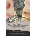 Wine-Dark Mother and the Trapper's Son: Poems and Stories - Paperback