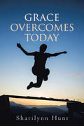 Grace Overcomes Today - Paperback