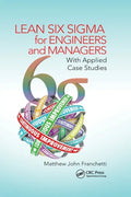 Lean Six SIGMA for Engineers and Managers: With Applied Case Studies - Paperback