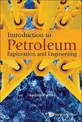 Introduction to Petroleum Exploration and Engineering - Paperback