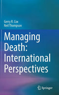 Managing Death: International Perspectives - Hardcover