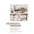 The Writer's Workshop: Imitating Your Way to Better Writing - Paperback