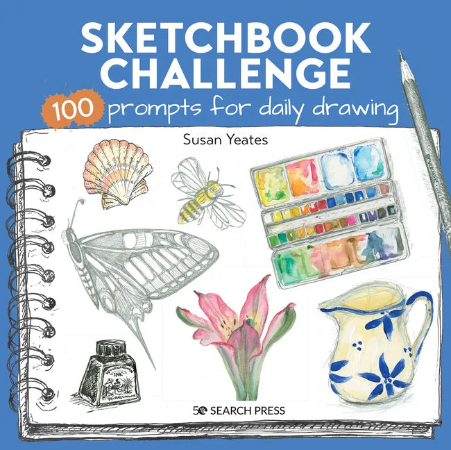 Sketchbook Challenge: 100 Prompts for Everyday Drawing - Paperback