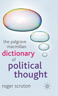 The Palgrave MacMillan Dictionary of Political Thought - Hardcover