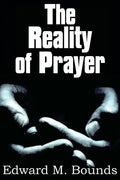 The Reality of Prayer - Paperback