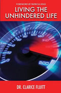 Living the Unhindered Life - Paperback