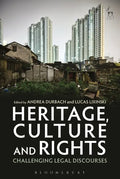 Heritage, Culture and Rights: Challenging Legal Discourses - Paperback